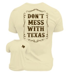 Don't Mess With Texas Graphic Tee